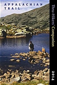 Appalachian Trail Thru-Hikers Companion 2014 (Paperback, 21th)