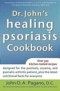 Dr. Johns Healing Psoriasis Cookbook (Hardcover, 1st)