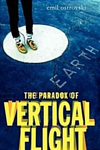 The Paradox of Vertical Flight (Paperback)