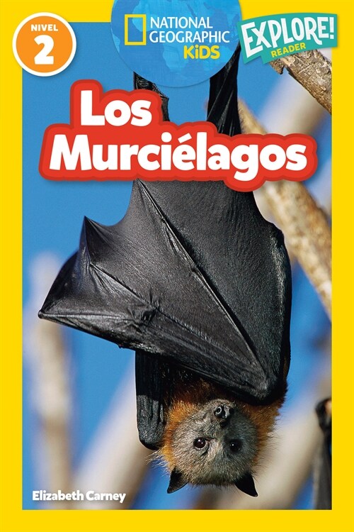 National Geographic Readers: Los Murci?agos (Library Binding)
