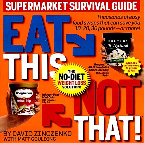 Eat This Not That! Supermarket Survival Guide (Paperback, 1st)