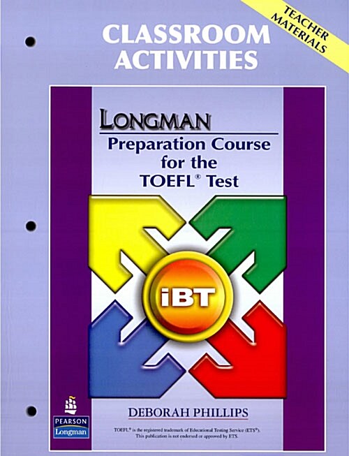 Longman Preparation Course for the TOEFL Test : iBT: Classroom Activities (Paperback, 2 ed)