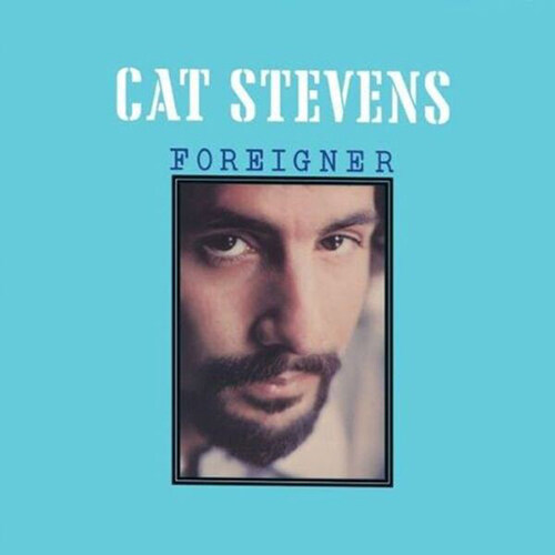 Cat Stevens - Foreigner [50th Anniversary][Digipack]