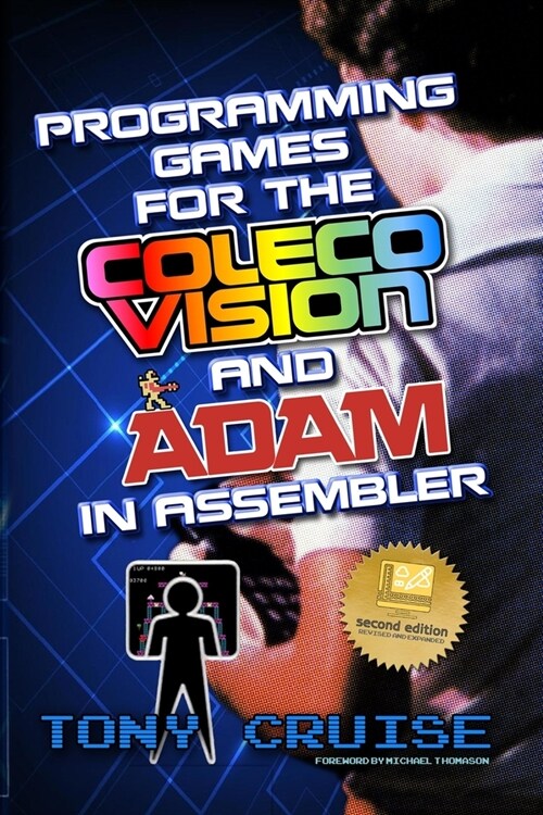 Programming Games for the ColecoVision and Adam In Assembler (Paperback)