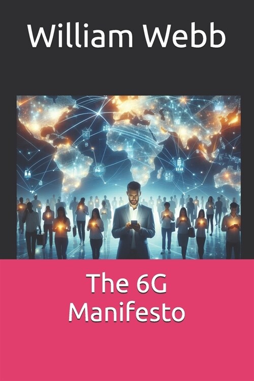 The 6G Manifesto (Paperback)
