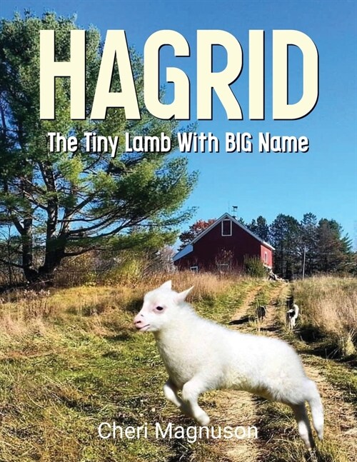 Hagrid The Tiny Lamb With The Big Name (Paperback)