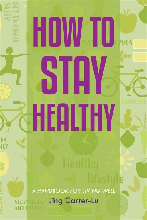 How to Stay Healthy (Paperback)