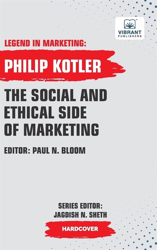 The Social And Ethical Side Of Marketing (Hardcover)