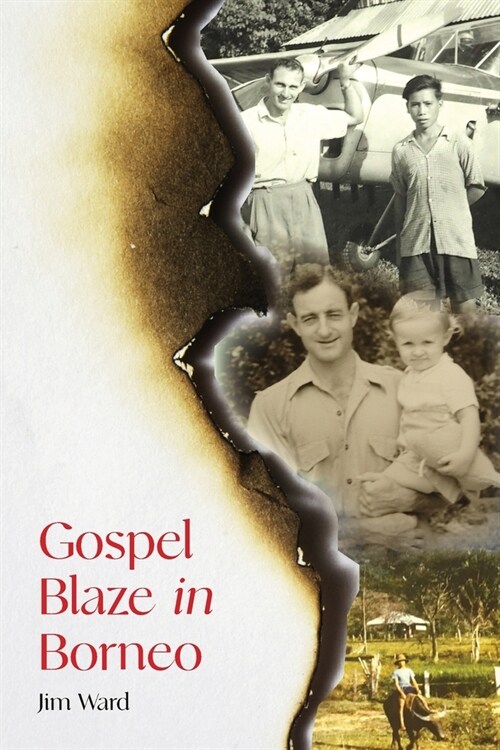 Gospel Blaze In Borneo (Paperback)