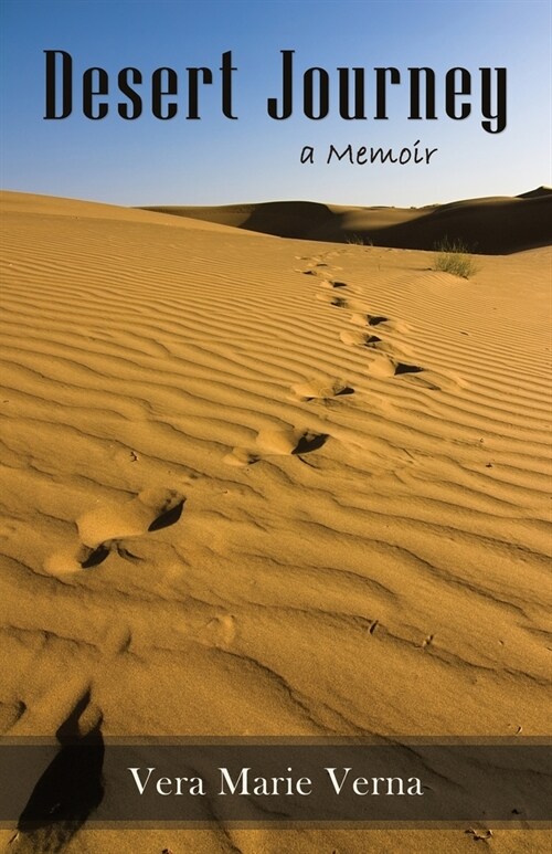 Desert Journey: A Memoir (Paperback)