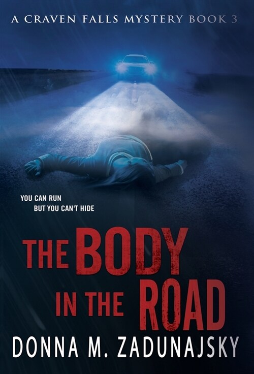 The Body in the Road: The Body (Hardcover, Craven Falls)