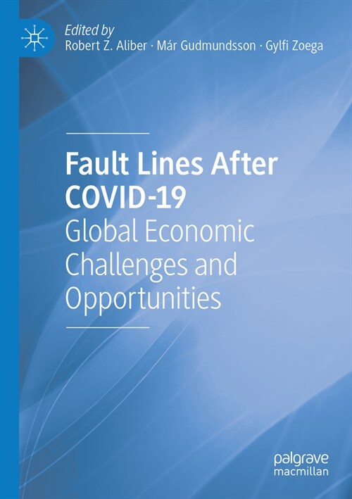 Fault Lines After Covid-19: Global Economic Challenges and Opportunities (Paperback, 2023)