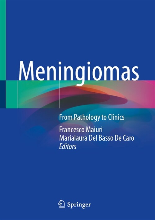 Meningiomas: From Pathology to Clinics (Hardcover, 2025)