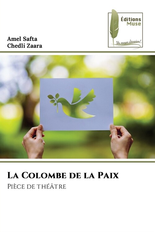 La Colombe de la Paix (Paperback)