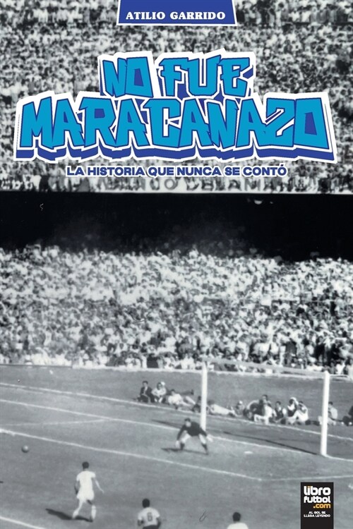 No fue Maracanazo (Paperback)