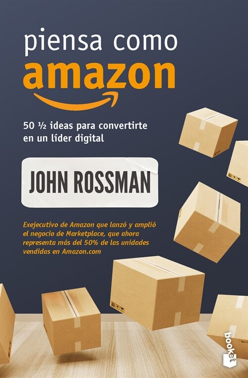 Piensa Como Amazon: 50 1/2 Ideas Para Convertirte En Un L?er Digital / Think Like Amazon (Paperback)