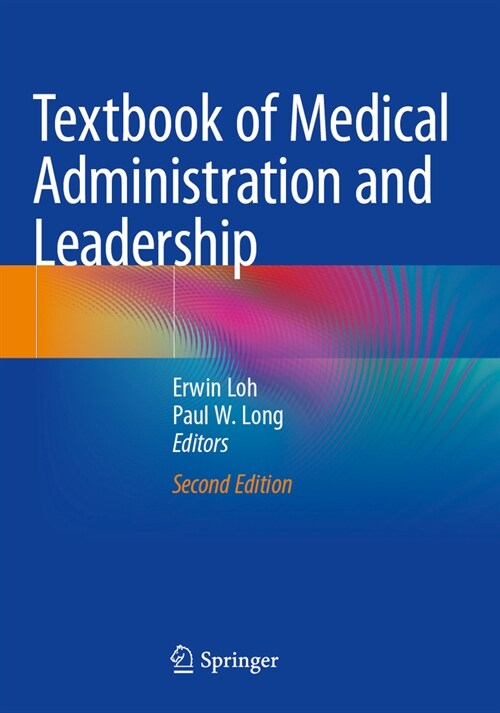 Textbook of Medical Administration and Leadership (Paperback, 2, Second 2023)