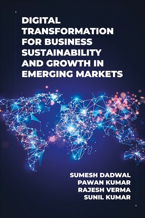 Digital Transformation for Business Sustainability and Growth in Emerging Markets (Hardcover)