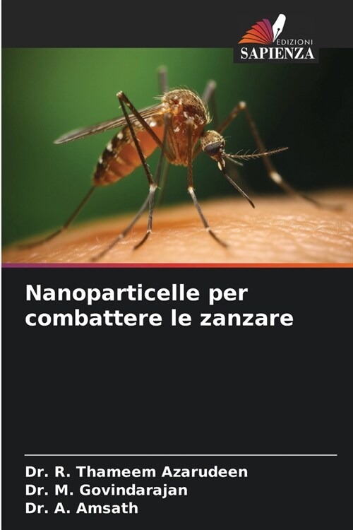 Nanoparticelle per combattere le zanzare (Paperback)