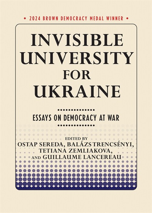 Invisible University for Ukraine: Essays on Democracy at War (Paperback)