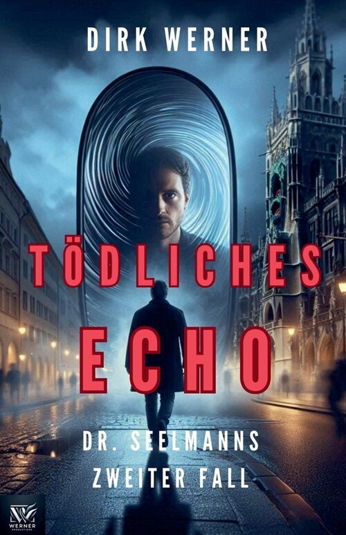 T?liches Echo: Dr. Seelmanns zweiter Fall (Paperback)