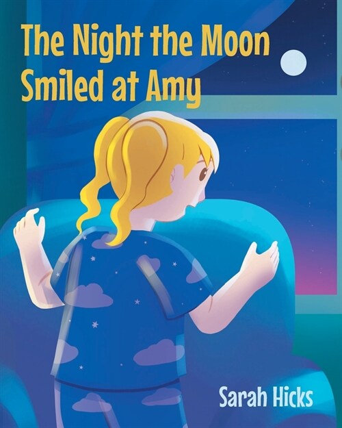 The Night The Moon Smiled at Amy (Paperback)