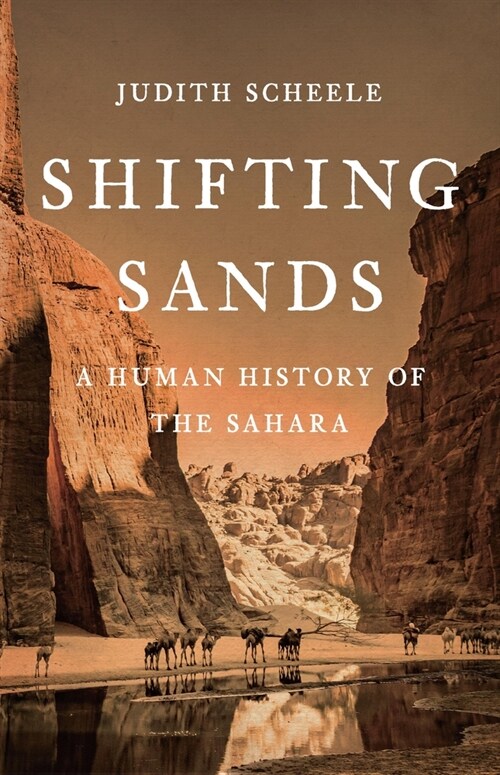 Shifting Sands: A Human History of the Sahara (Hardcover)