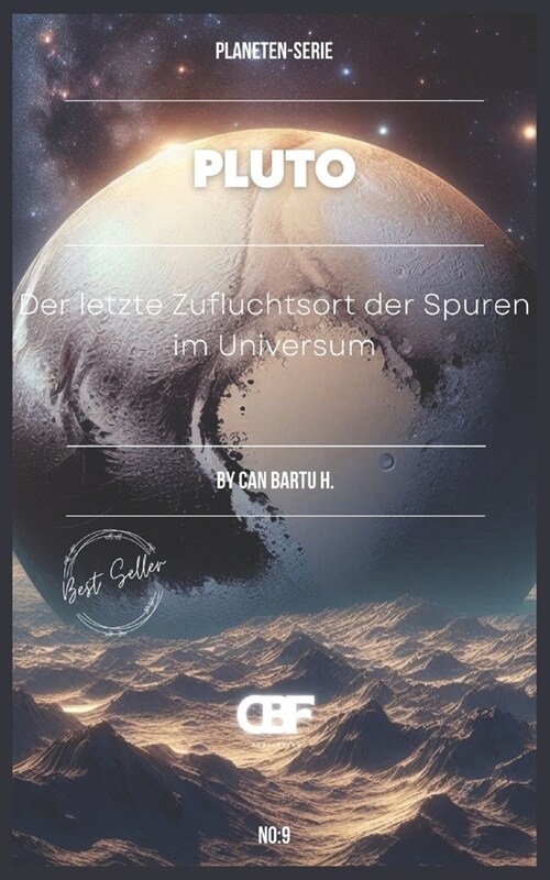 Pluto: Der letzte Zufluchtsort der Spuren im Universum (Paperback)