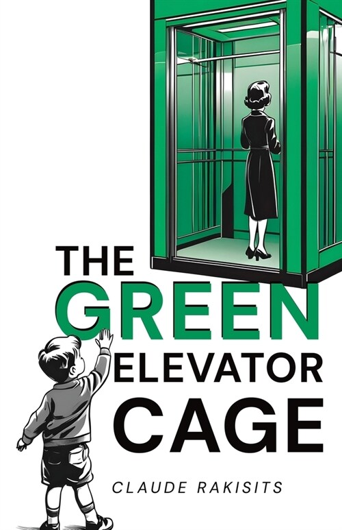 The Green Elevator Cage (Paperback)