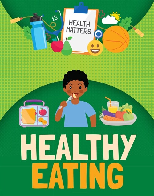 Healthy Eating (Paperback)