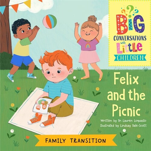 Family Transitions -- Felix and the Picnic (Paperback)