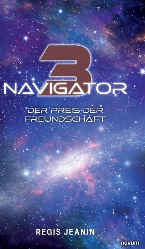 Navigator 3: Der Preis der Freundschaft (Hardcover)