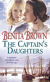 The Captains Daughters : A passionate and page-turning Tyneside saga (Paperback)
