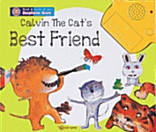 Calvin The Cats Best Friend