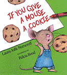 If you give a mouse a cookie