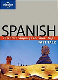 Lonely Planet Fast Talk Spanish (Paperback, 2nd, Bilingual)