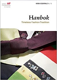 Hanbok: Timeless Fashion Tradition (Korea Essentials No.16) (Paperback)