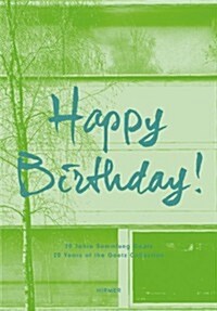 Happy Birthday!: 20 Years of the Goetz Collection (Paperback)