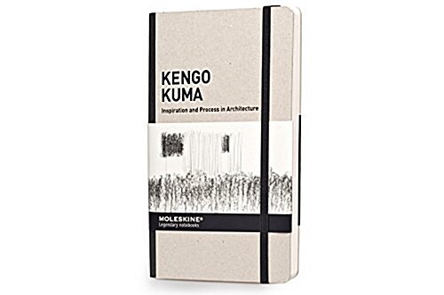 Moleskine Inspiration and Process Kengo Kuma (Paperback)