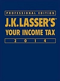 J.K. Lassers Your Income Tax Professional Edition 2014 (Hardcover, 4th)