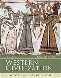 Western Civilization, Volume A: To 1500 (Paperback, 9)