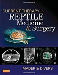 Current Therapy in Reptile Medicine and Surgery (Hardcover)