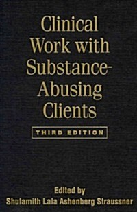 Clinical Work with Substance-Abusing Clients (Hardcover, 3)