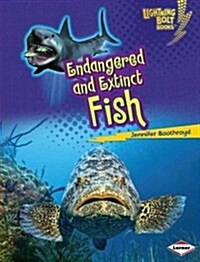 Endangered and Extinct Fish (Library Binding)