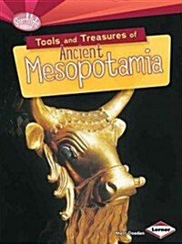 Tools and Treasures of Ancient Mesopotamia (Paperback)