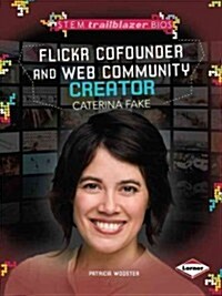 Flickr Cofounder and Web Community Creator Caterina Fake (Paperback)