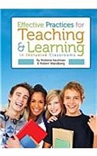 Effective Practices for Teaching and Learning in Inclusive Classrooms (Paperback)