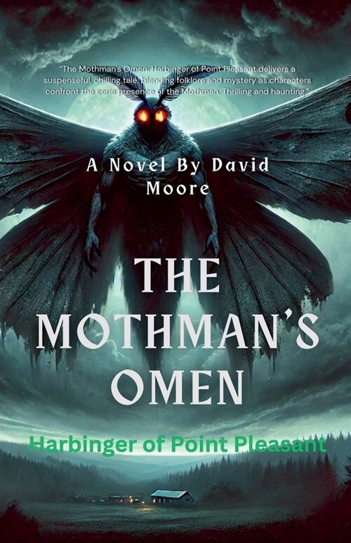 The Mothmans Omen: Harbinger of Point Pleasant (Paperback)