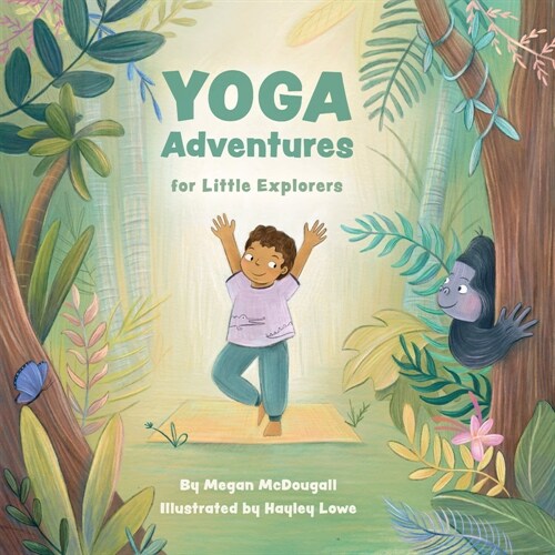 Yoga Adventures for Little Explorers (Hardcover)