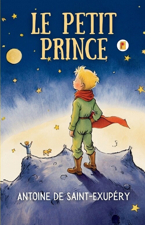 Le Petit Prince (French Edition) (Paperback)